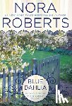Roberts, Nora - Blue Dahlia