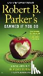 Brandman, Michael - Robert B. Parker's Damned If You Do