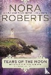 Roberts, Nora - Tears of the Moon