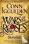 Iggulden, Conn - WARS OF THE ROSES STORMBIRD