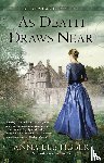 Huber, Anna Lee - As Death Draws Near