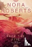 Roberts, Nora - FACE THE FIRE