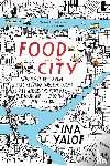 Ina Yalof - Food and the City