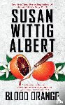 Albert, Susan Wittig - Blood Orange
