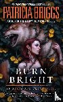 Briggs, Patricia - Burn Bright