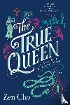 Cho, Zen - True Queen
