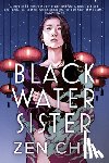 Cho, Zen - Black Water Sister