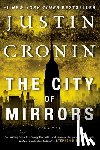 Justin Cronin - The City of Mirrors