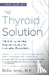 Arem, Ridha - The Thyroid Solution (Third Edition)