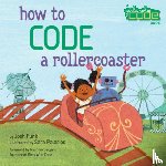 Funk, Josh - How to Code a Rollercoaster