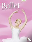 Hunter, Amy - Bug Club Independent Non Fiction Year 1 Blue A Ballet
