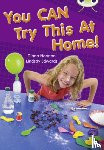 Noonan, Diana - Bug Club Independent Non Fiction Year Two Gold A You CAN Try This at Home