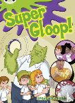 Morgan, Michaela, Prelutsky, Jan, Mikhail, Jess - Bug Club Independent Comic Year 1 Green Super Gloop