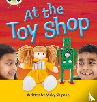 Shipton, Vicky - Bug Club Phonics - Phase 5 Unit 21: At the Toyshop