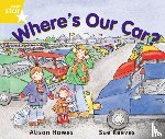 Hawes, Alison - Rigby Star Guided Year 1 Yellow Level: Where's Our Car? Pupil Book (single)
