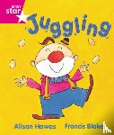 Hawes, Alison - Rigby Star Guided Reception, Pink Level: Juggling Pupil Book (single)