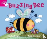  - Rigby Star GuidedPhonic Opportunity Readers Pink: The Buzzing Bee