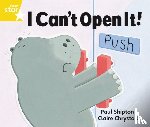 Shipton, Paul - Rigby Star Guided 1 Yellow Level: I Can't Open it Pupil Book (single)