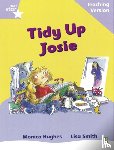  - Rigby Star Phonic Guided Reading Lilac Level: Tidy Up Josie Teaching Version