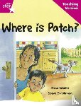  - Rigby Star Guided Reading Pink Level: Where is Patch? Teaching Version