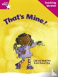  - Rigby Star Guided Reading Pink Level: That's Mine Teaching Version