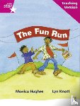  - Rigby Star Phonic Guided Reading Pink Level: The Fun Run Teaching Version