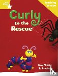  - Rigby Star Guided Reading Yellow Level: Curly to the Rescue Teaching Version