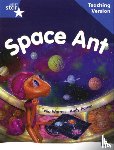  - Rigby Star Guided Reading Blue Level: Space Ant Teaching Version