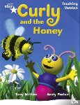  - Rigby Star Phonic Guided Reading Blue Level: Curly and the Honey Teaching Version