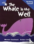  - Rigby Star Phonic Guided Reading Blue Level: The Whale in the Well Teaching Version