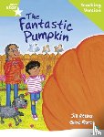  - Rigby Star Guided Reading Green Level: The Fantastic Pumpkin Teaching Version