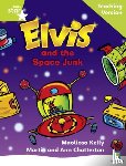  - Rigby Star Phonic Guided Reading Green Level: Elvis and the Space Junk Teaching Version