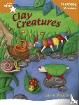  - Rigby Star Non-fiction Guided Reading Orange Level: Clay Creatures Teaching Version