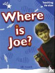  - Rigby Star Non-Fiction Blue Level: Where is Joe? Teaching Version Framework Edition