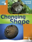  - Rigby Star Non-fiction Turquoise Level: Changing Shape Teaching Version Framework Edition