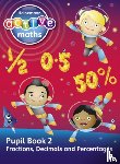 Keith, Lynda, McClure, Lynne, Gorrie, Peter, Sinclair, Amy - Heinemann Active Maths - Second Level - Exploring Number - Pupil Book 2 - Fractions, Decimals and Percentages