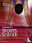 Bush, Anthony, Gledhill, Adam, Mackay, Nikki, Garrard, Max - Foundations in Sports Science