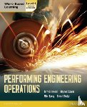 Grimwood, Terry, Scanlon, Stephen, Tooley, Mike, Tooley, Richard - Performing Engineering Operations - Level 1 Student Book
