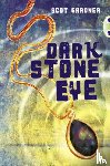 Gardner, Scot - Bug Club Independent Fiction Year 5 Blue A Dark Stone Eye
