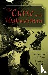 Howe, Cath - Bug Club Independent Fiction Year 5 Blue A The Curse of the Highway Man