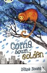 Noonan, Diana - Bug Club Independent Fiction Year 3 Brown A Come Down, Golden