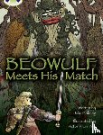 Golding, Julia - Bug Club Independent Fiction Year 4 Grey B Beowulf Meets His Match