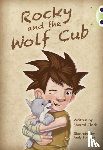 Clark, Sherryl - Bug Club Guided Fiction Year Two Lime A Rocky and the Wolf Club