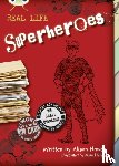 Hawes, Alison - Bug Club NF Red (KS2) B/5B Superheroes