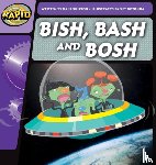 Shipton, Paul - Rapid Phonics Step 2: Bish, Bash and Bosh (Fiction)