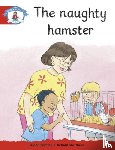  - Literacy Edition Storyworlds Stage 1: Naughty Hamster