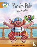  - Literacy Edition Storyworlds Stage 4: Pirate Pete Keeps Fit