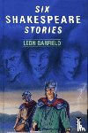 Garfield, Leon - Six Shakespeare Stories