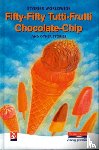 Menon, Esther - Fifty-Fifty Tutti-Frutti Chocolate Chip & Other Stories