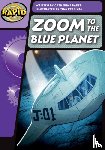Baker, Catherine - Rapid Phonics Step 3: Zoom to the Blue Planet (Fiction)